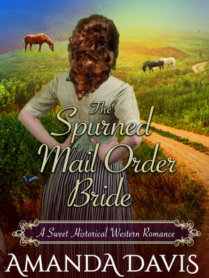 cover image of The Spurned Mail Order Bride